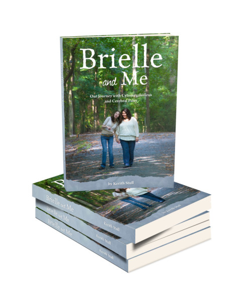 Brielle And Me: One Mother's Journey into Special Needs Parenting