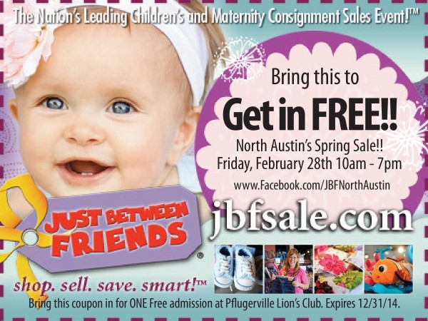 JBF N Austin Get in Free Coupon 2/28/14-3/1/14