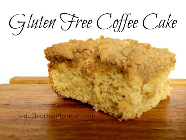 Gluten Free Coffee Cake |Play 2 Learn with Sarah