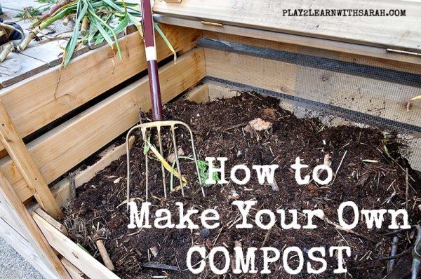 How to make Your Own Compost | Play 2 Learn with Sarah