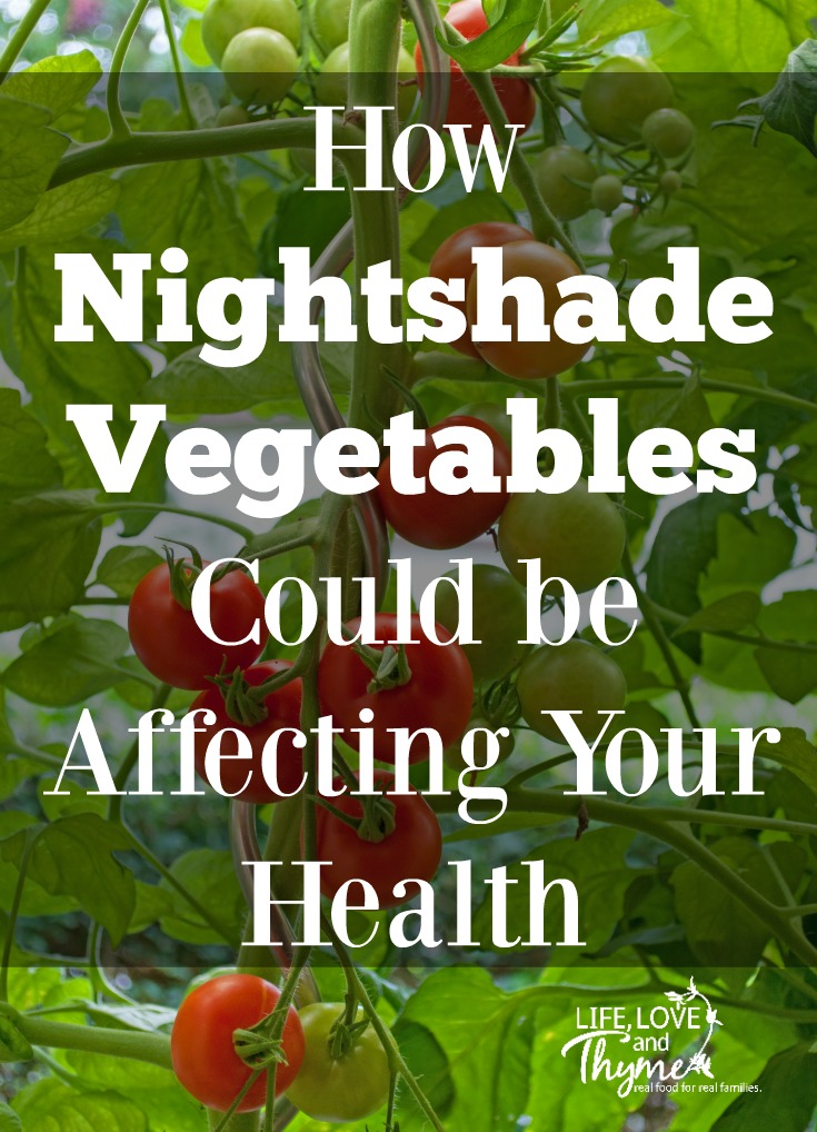 How Nightshade Vegetables Could be Affecting Your Health - Many people have a sensitivity to certain vegetables in the nightshade family. You may not even be aware that you're being affected.