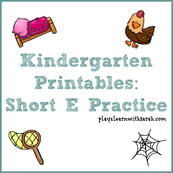 Kindergarten Printables Short E | Play 2 Learn with Sarah