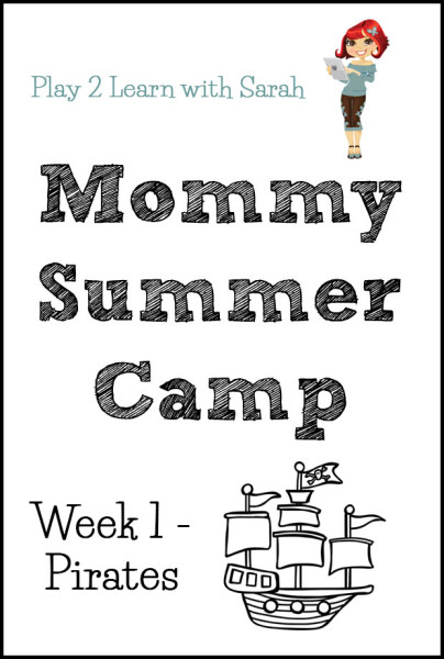 Mommy Summer Camp Week 1 - Pirate Activities | Play 2 Learn with Sarah