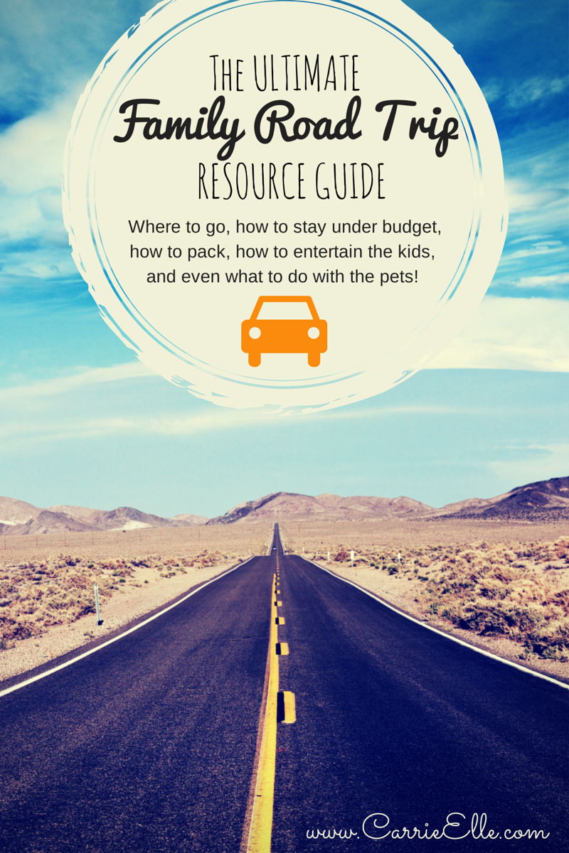 Road Trip Resources Guide - 35 tips and tricks to make your summer adventure the best it can be.